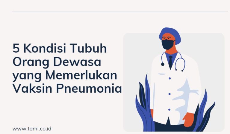 5 Kondisi Tubuh Orang Dewasa yang Memerlukan Vaksin Pneumonia 5 Kondisi Tubuh Orang Dewasa yang Memerlukan Vaksin Pneumonia