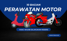 10 bagian perawatan motor yang Wajib Dilakukan Riders
